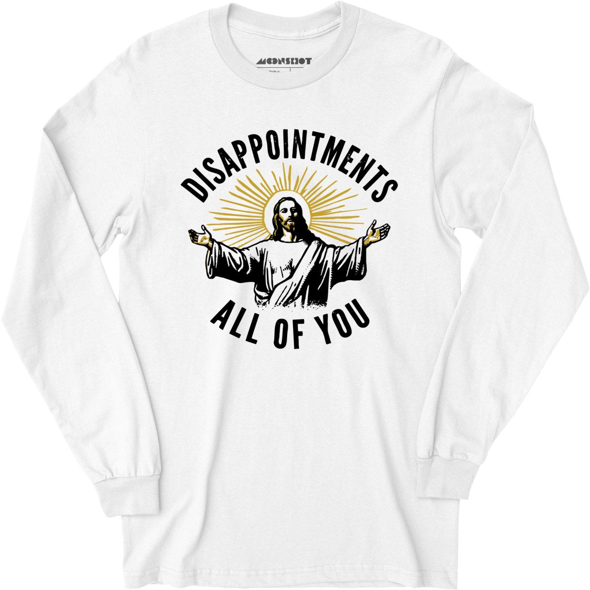 Disappointments All of You - Long Sleeve T-Shirt