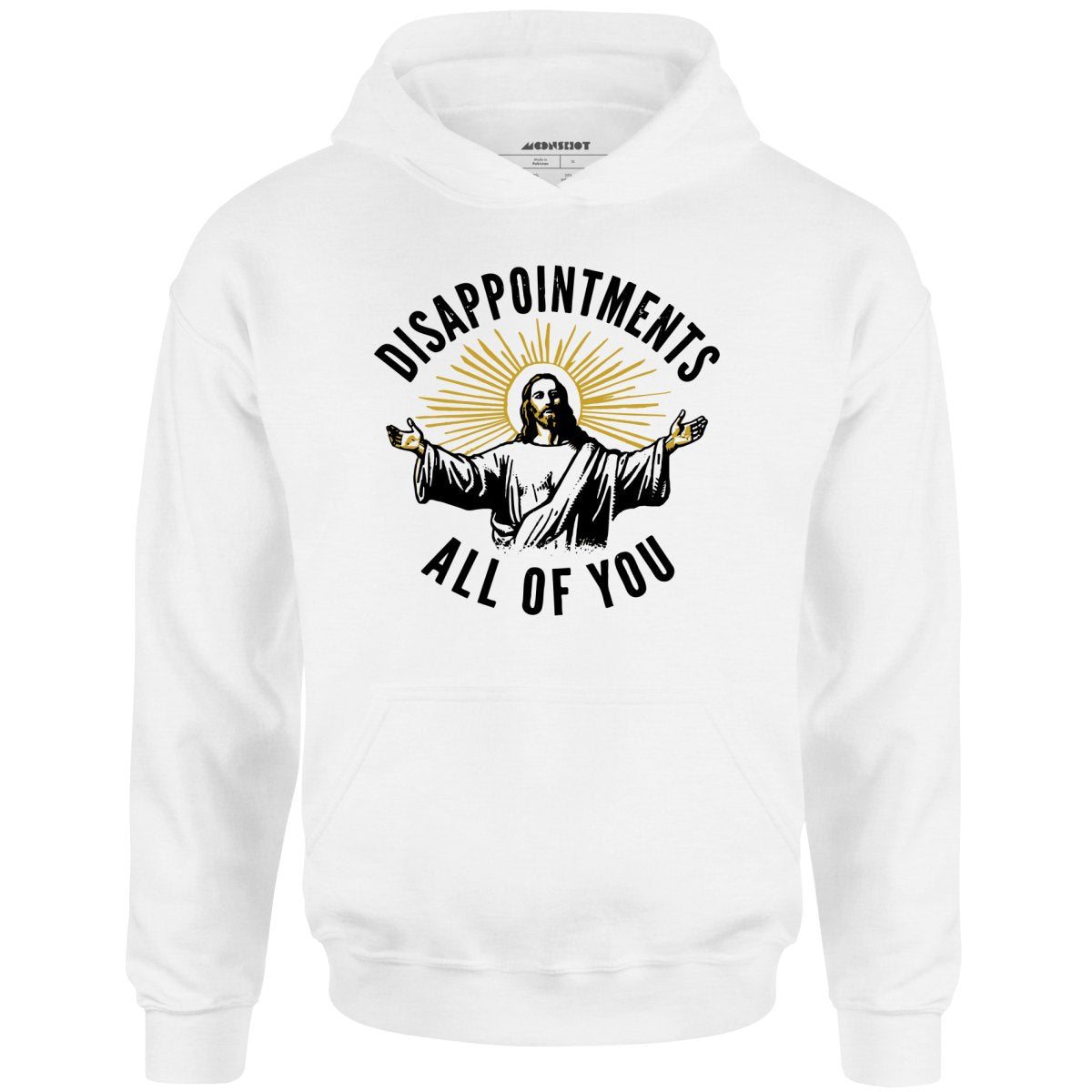 Disappointments All of You - Unisex Hoodie