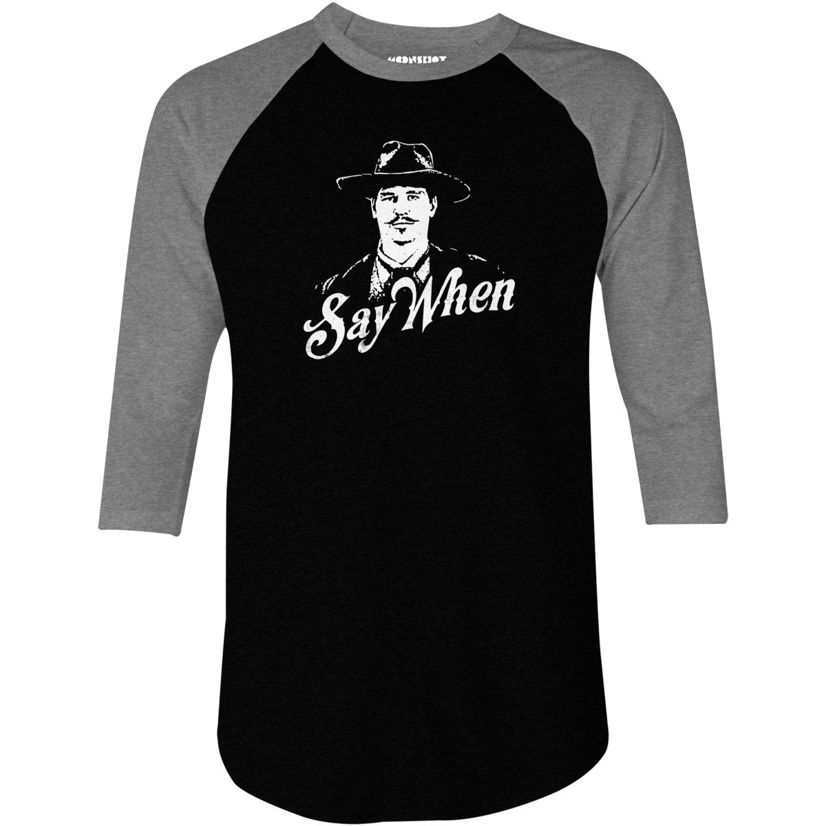 Doc Holliday - Say When - 3/4 Sleeve Raglan T-Shirt