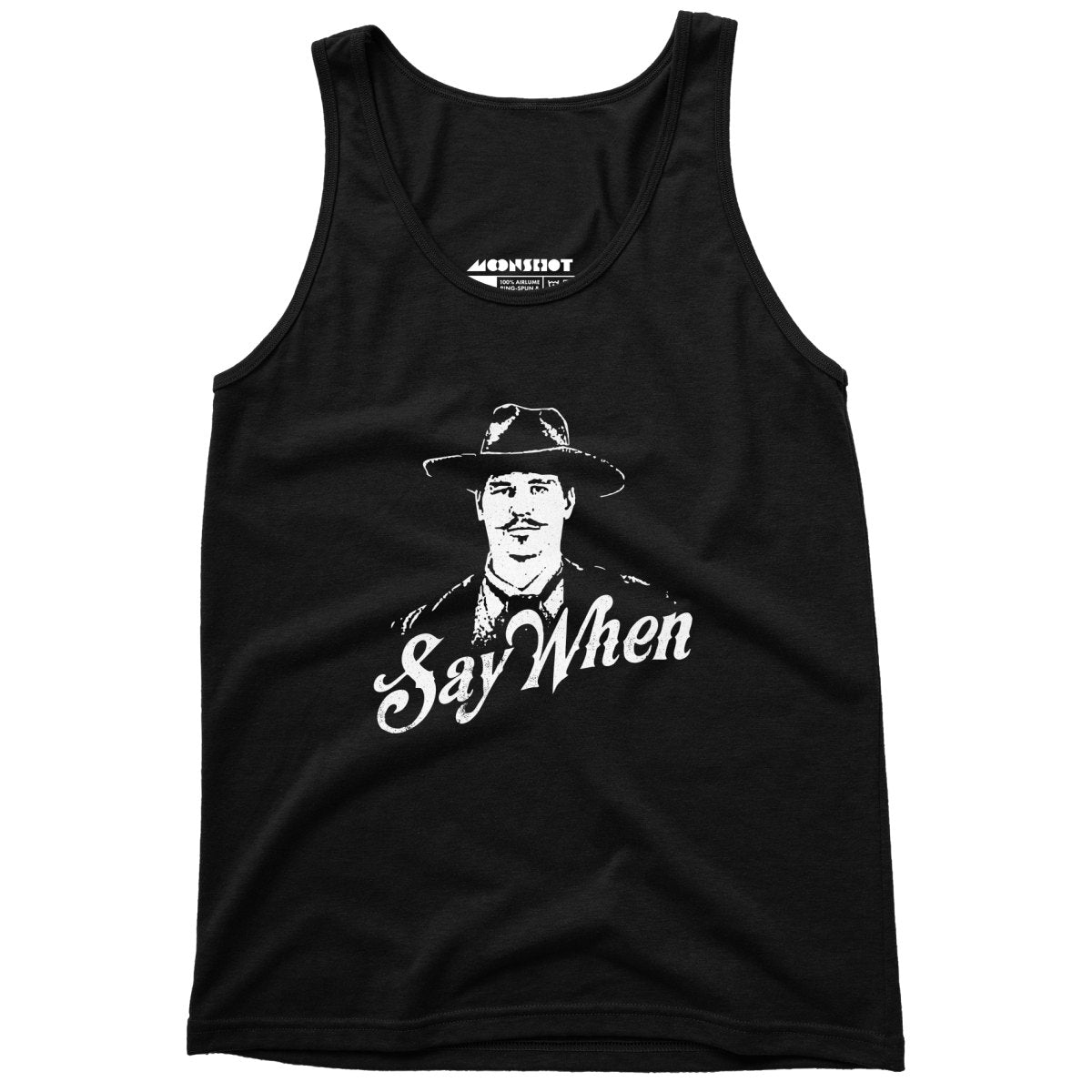 Doc Holliday - Say When - Unisex Tank Top