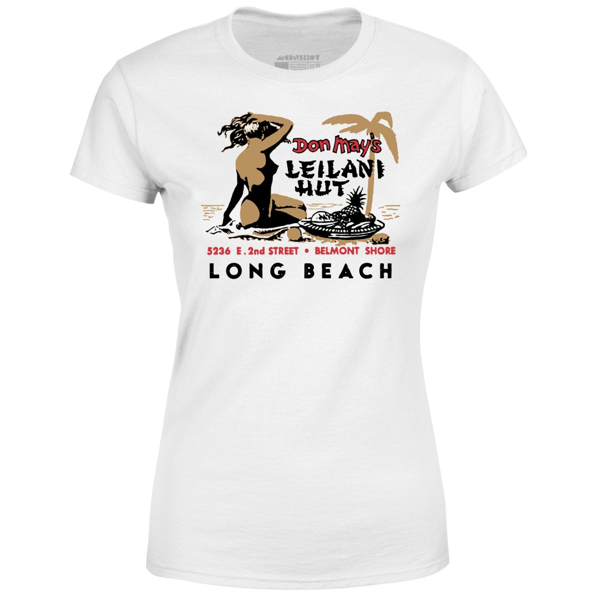 Don May's Leilani Hut - Belmont Shore, CA - Vintage Tiki Bar - Women's T-Shirt
