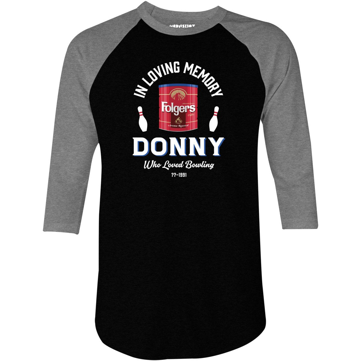 Donny Who Loved Bowling - 3/4 Sleeve Raglan T-Shirt