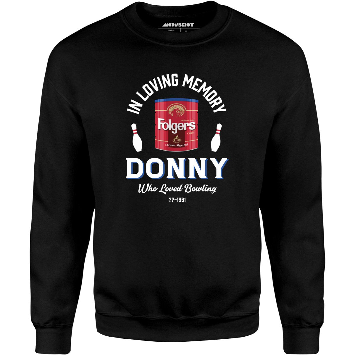 Donny Who Loved Bowling - Unisex Sweatshirt