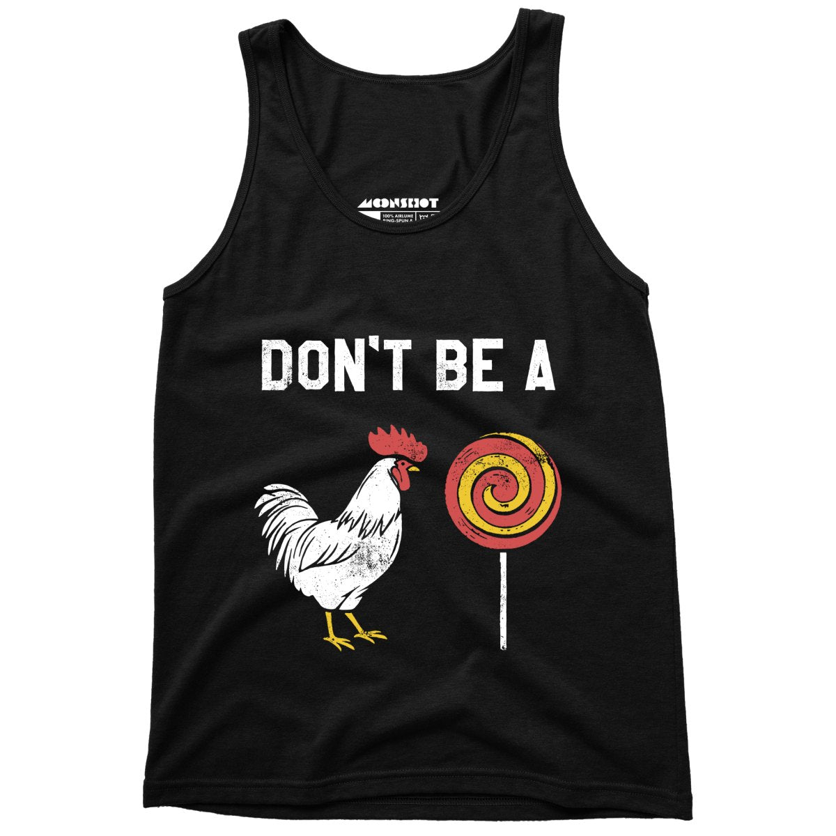 Don't Be a Cocksucker - Unisex Tank Top