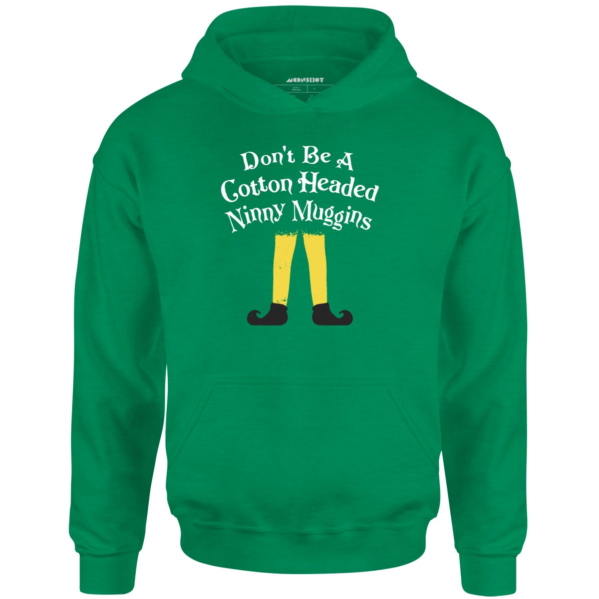Don't Be a Cotton Headed Ninny Muggins - Unisex Hoodie