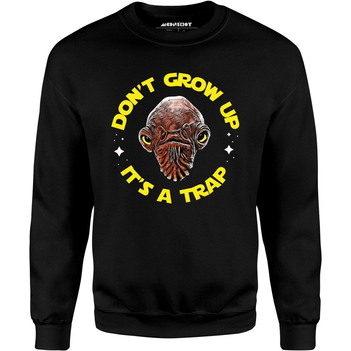 Don't Grow Up It's a Trap - Unisex Sweatshirt