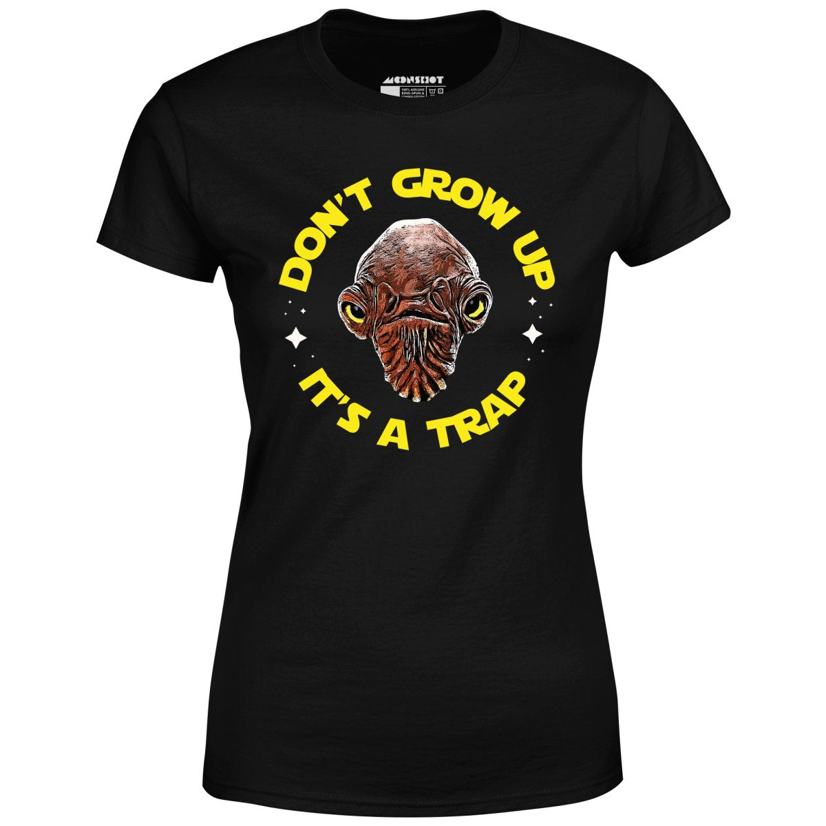 Don't Grow Up It's a Trap - Women's T-Shirt