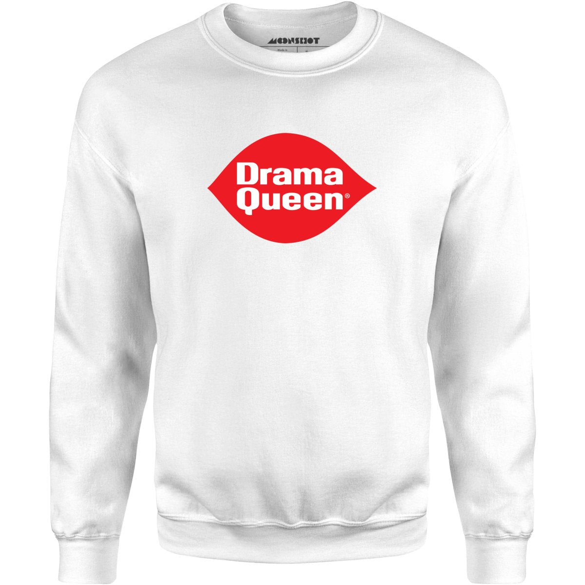 Drama Queen - Unisex Sweatshirt