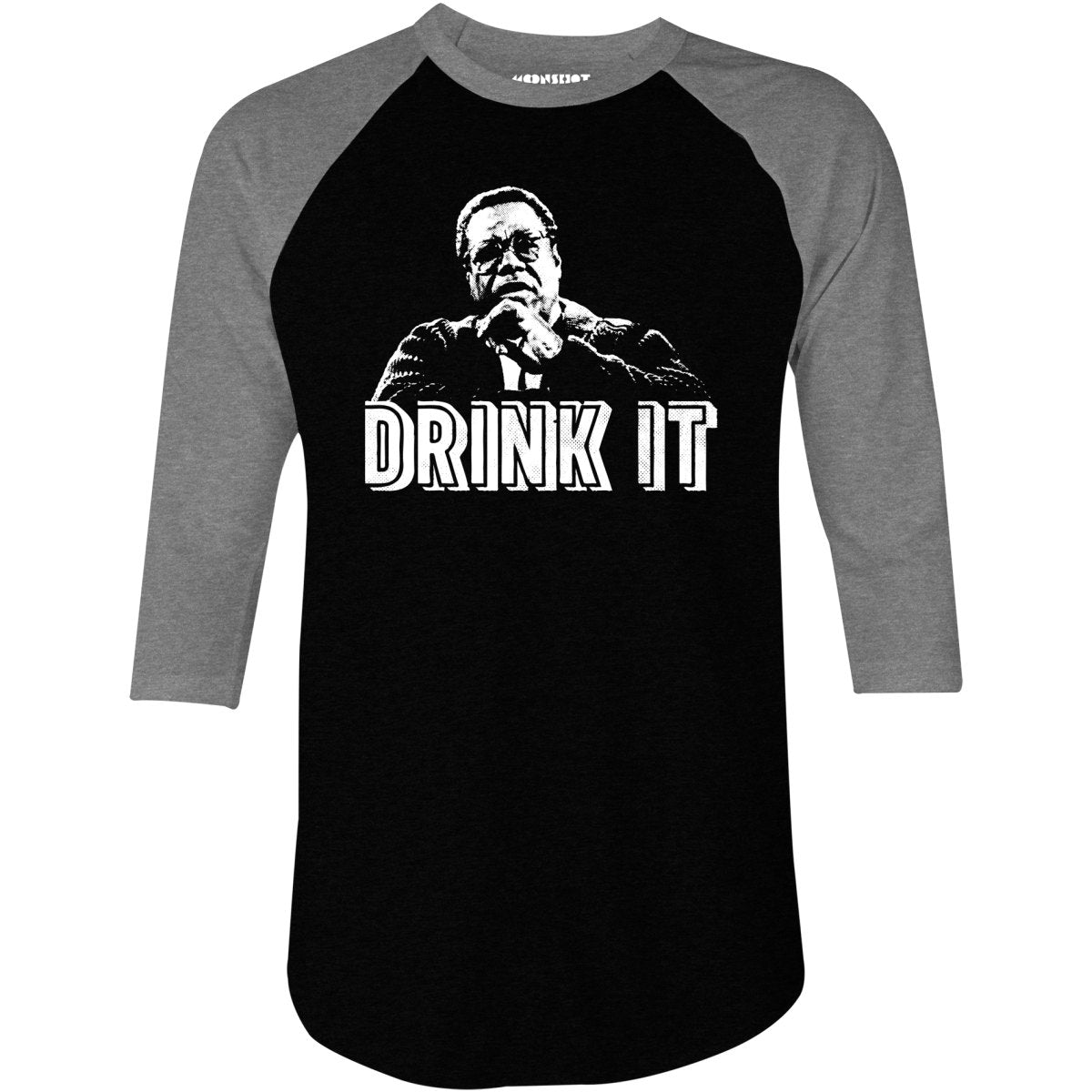 Drink It! - 3/4 Sleeve Raglan T-Shirt
