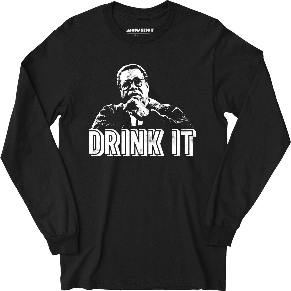 Drink It! - Long Sleeve T-Shirt