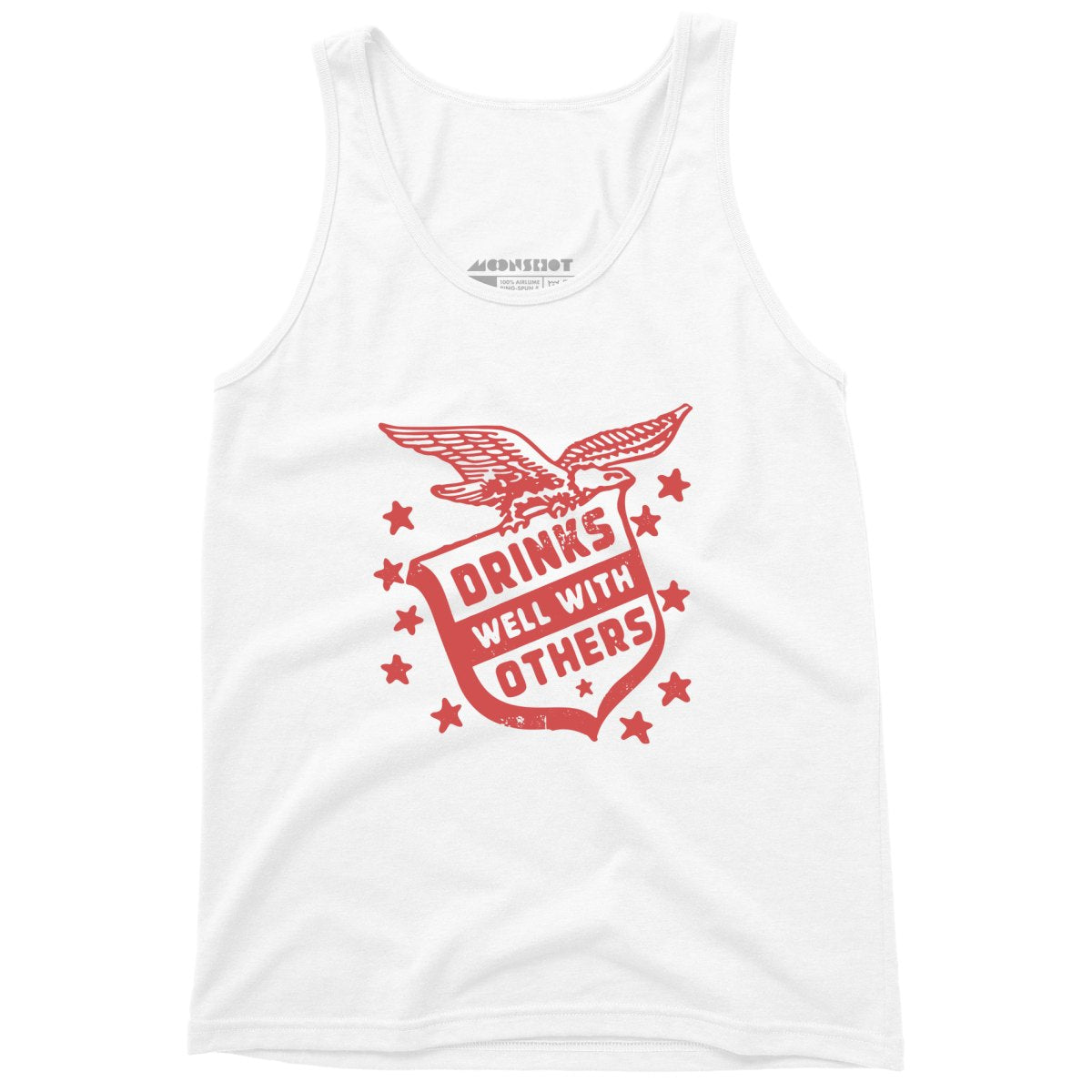 Drinks Well With Others - Unisex Tank Top