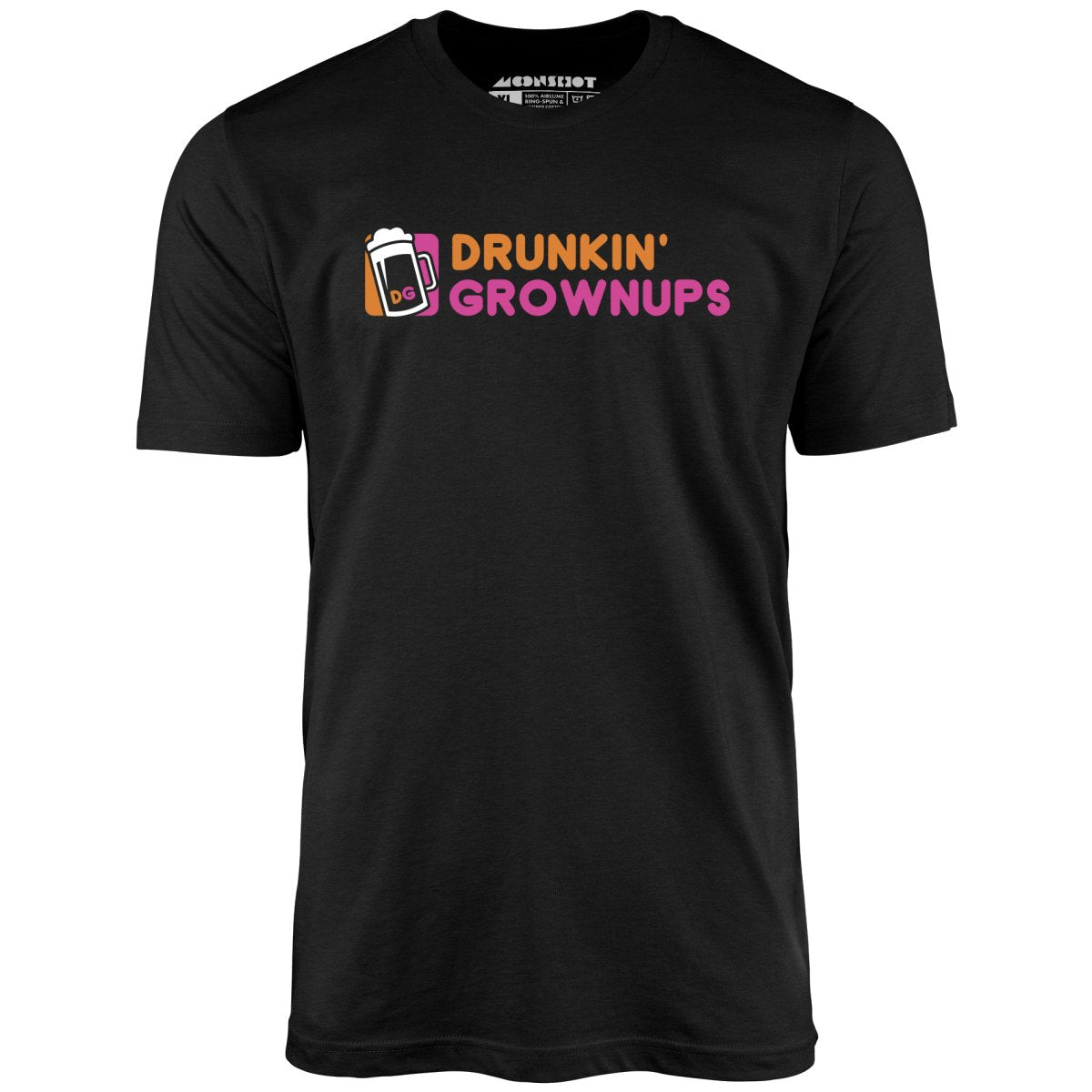 Drunkin' Grownups - Unisex T-Shirt