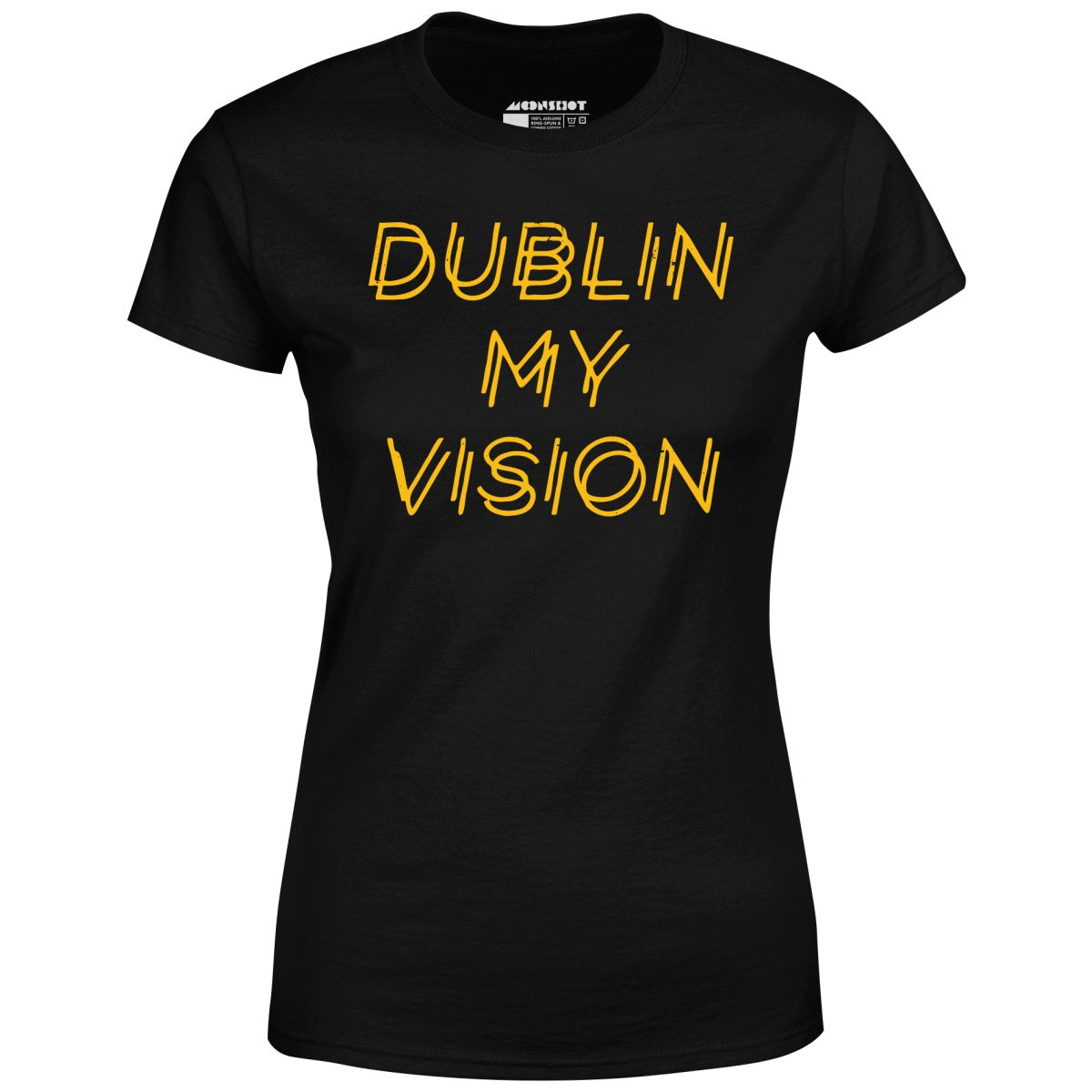 Dublin My Vision - Women's T-Shirt