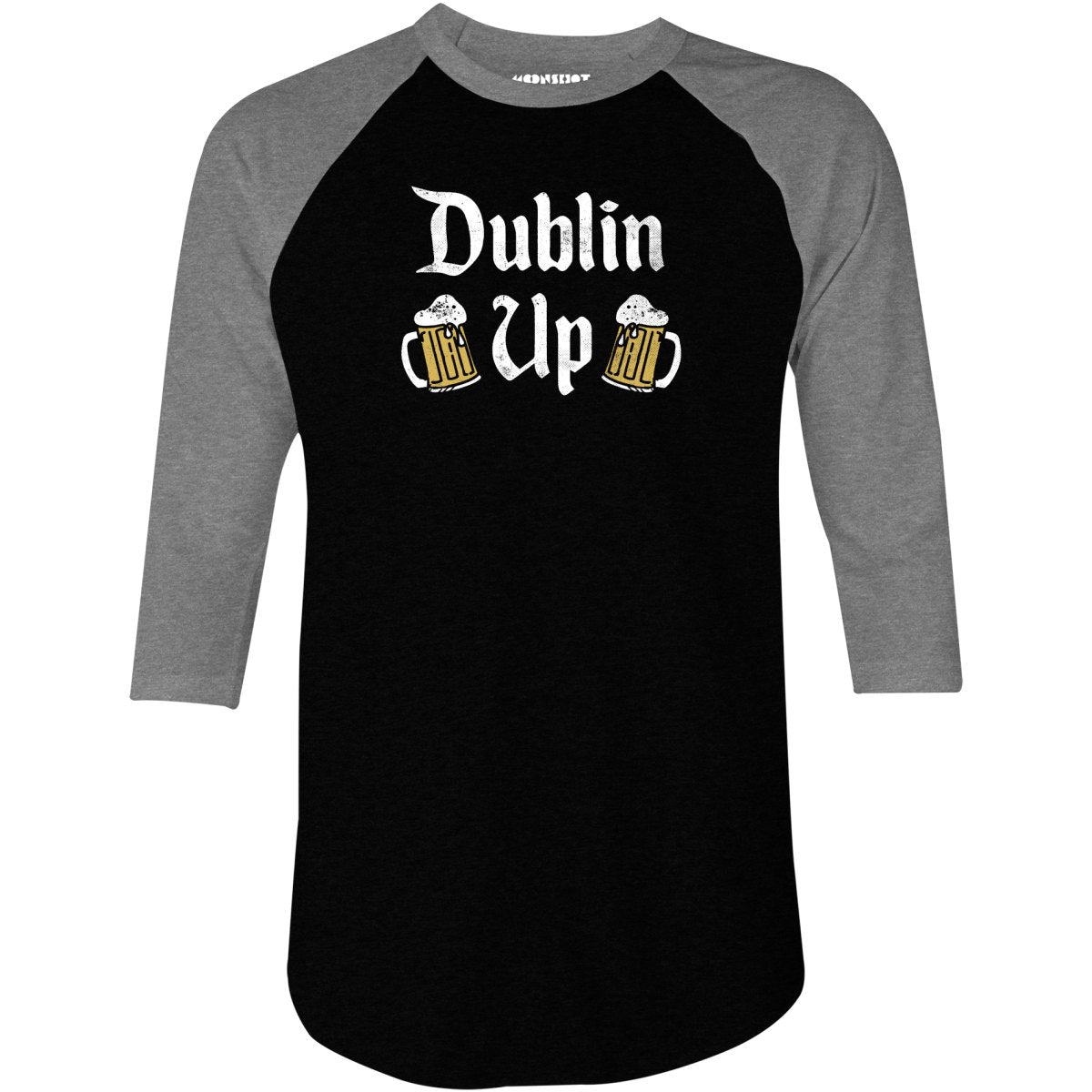 Dublin Up - 3/4 Sleeve Raglan T-Shirt