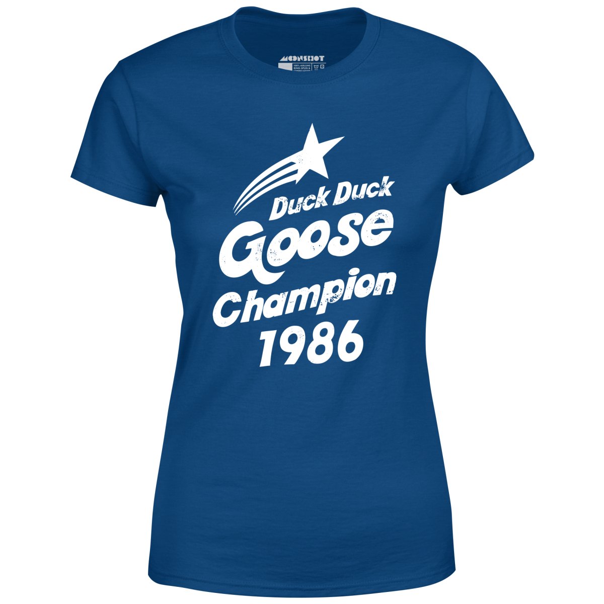 Duck Duck Goose Champion 1986 - Women's T-Shirt