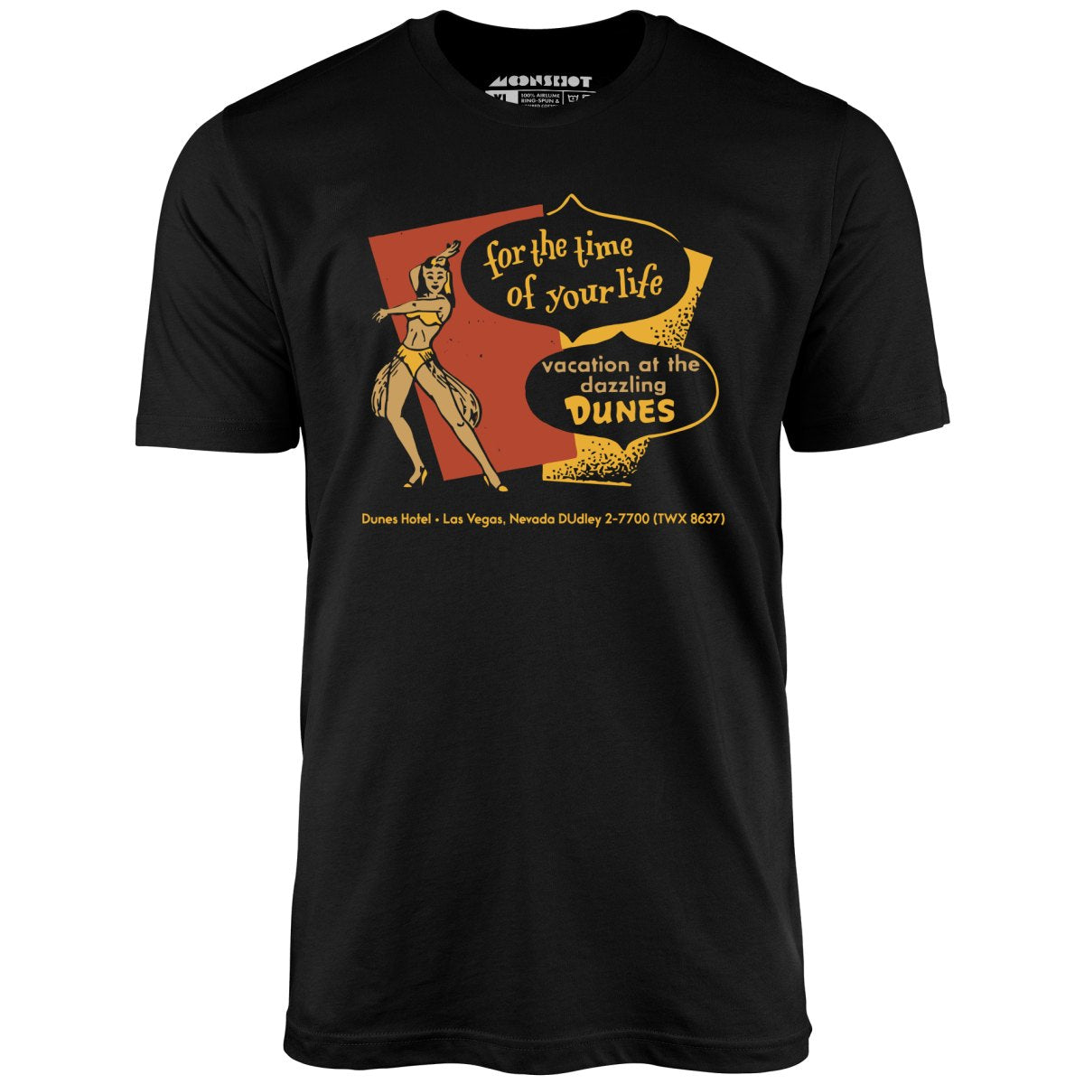 Dunes Time of Your Life - Vintage Las Vegas - Unisex T-Shirt