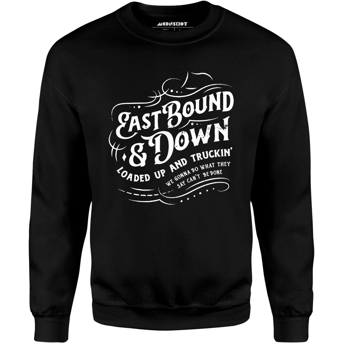 Eastbound & Down - Unisex Sweatshirt