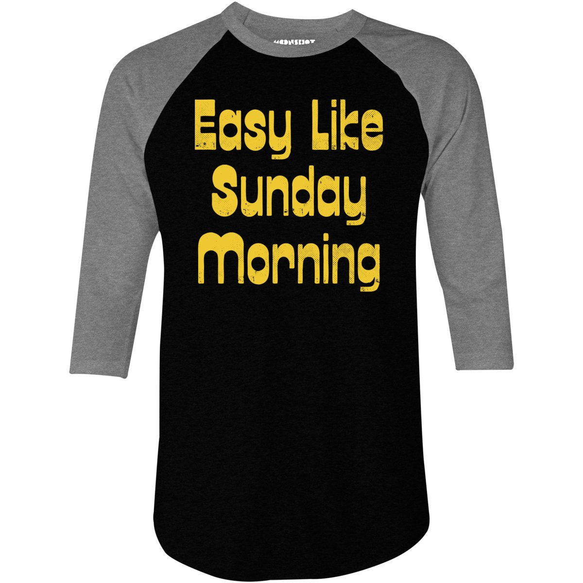 Easy Like Sunday Morning - 3/4 Sleeve Raglan T-Shirt