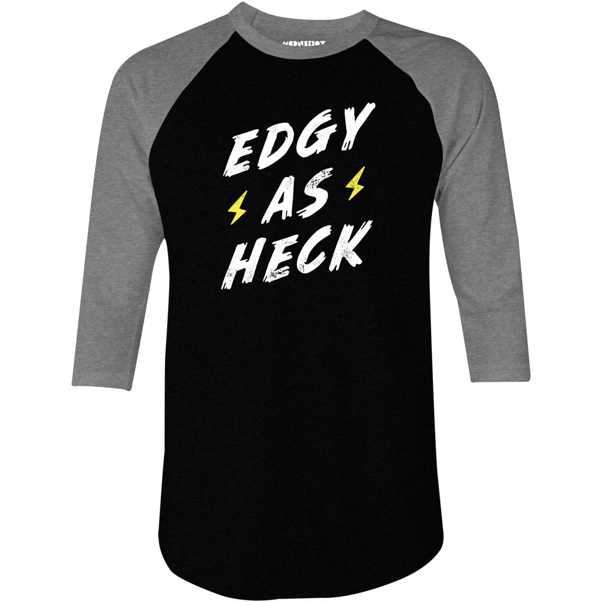 Edgy as Heck - 3/4 Sleeve Raglan T-Shirt
