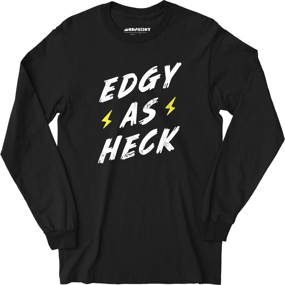 Edgy as Heck - Long Sleeve T-Shirt