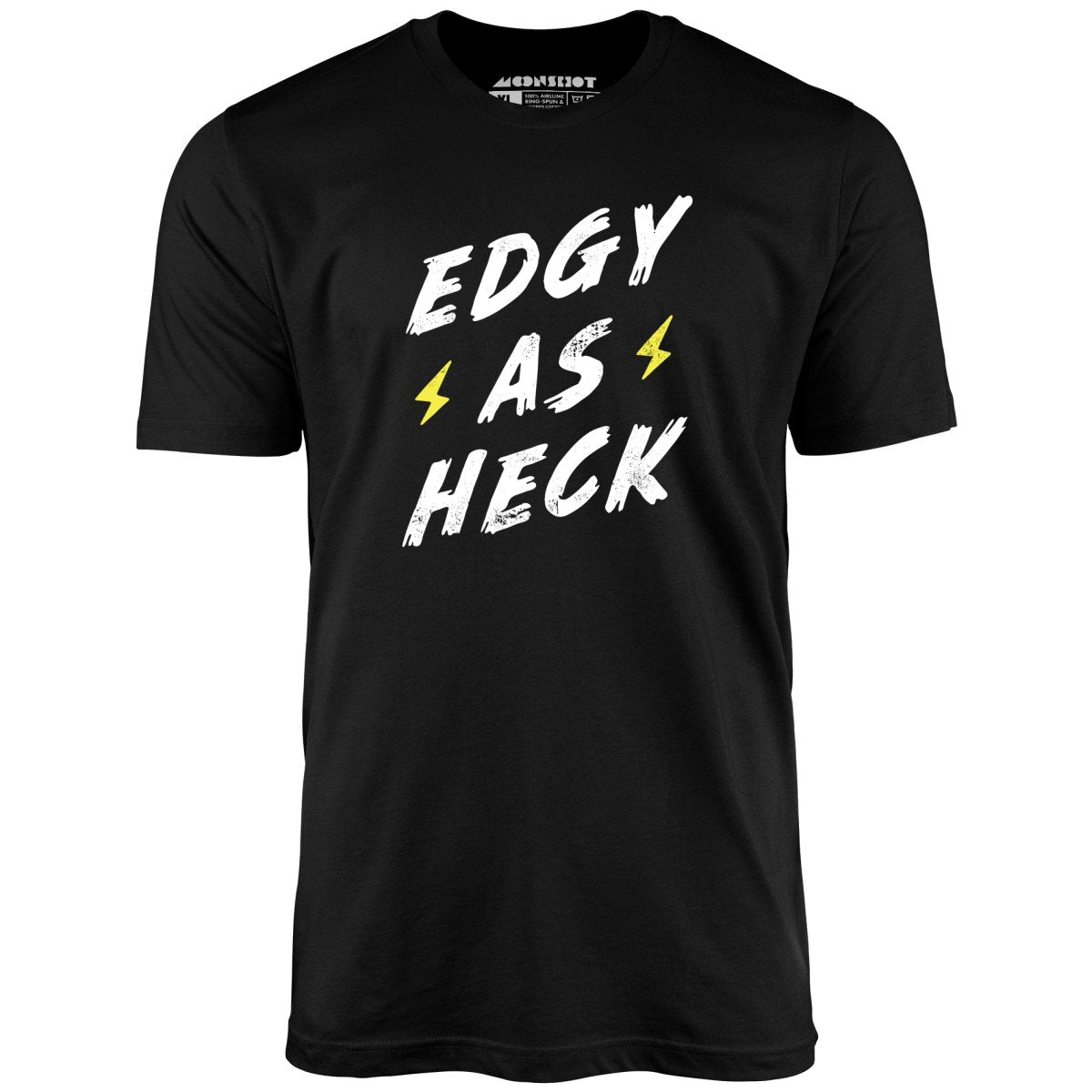 Edgy as Heck - Unisex T-Shirt