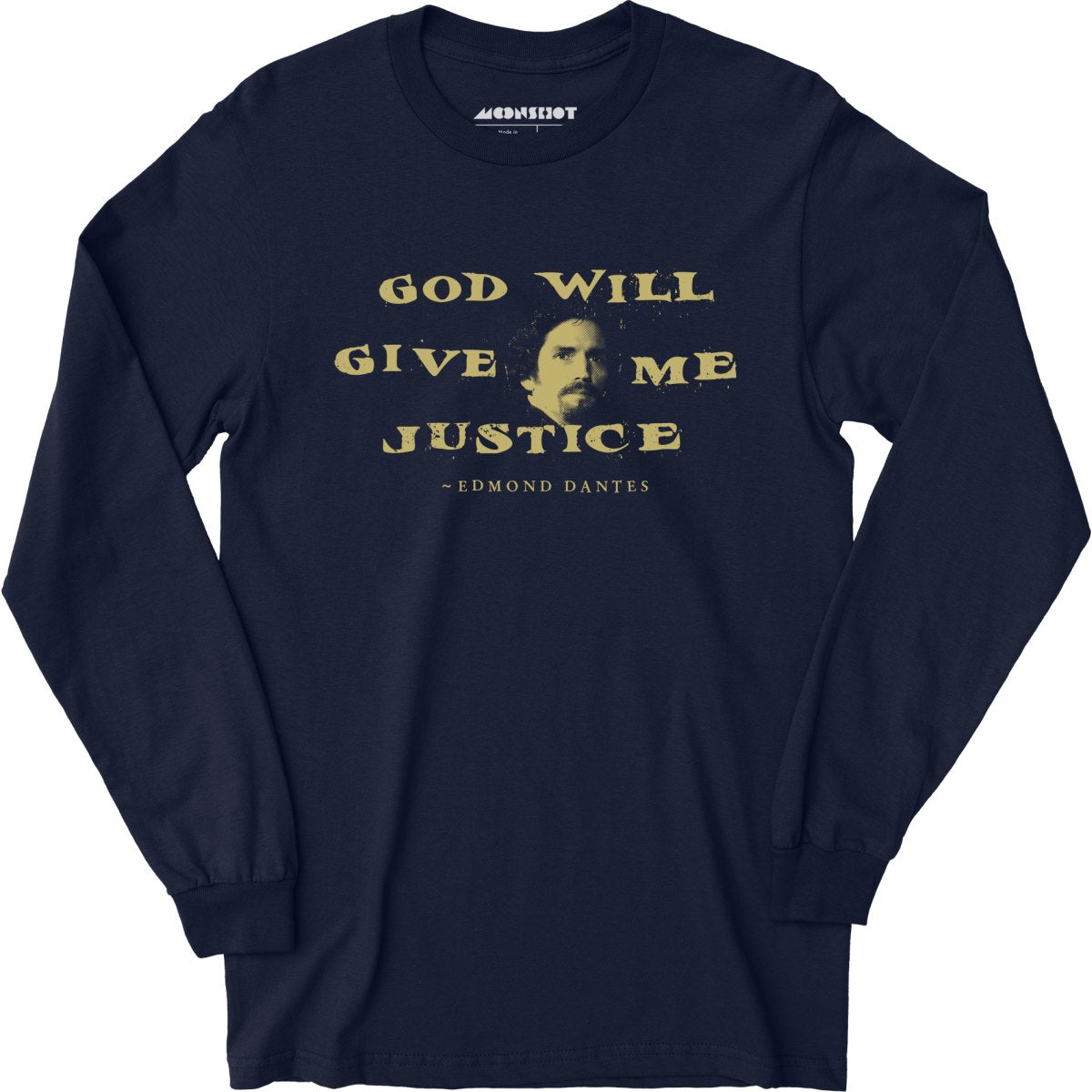 Edmond Dantes - God Will Give Me Justice - Long Sleeve T-Shirt