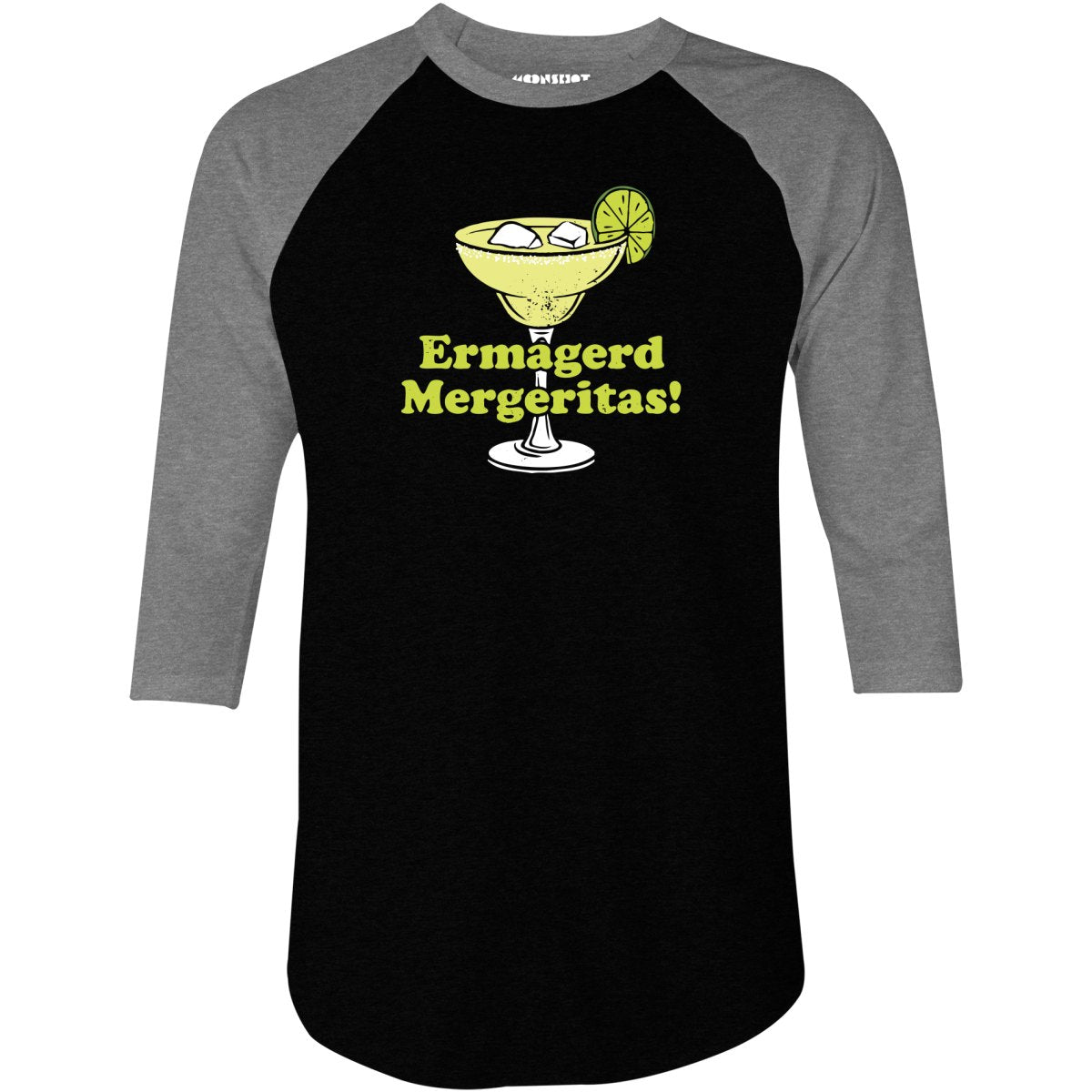 Ermagerd Mergeritas! - 3/4 Sleeve Raglan T-Shirt