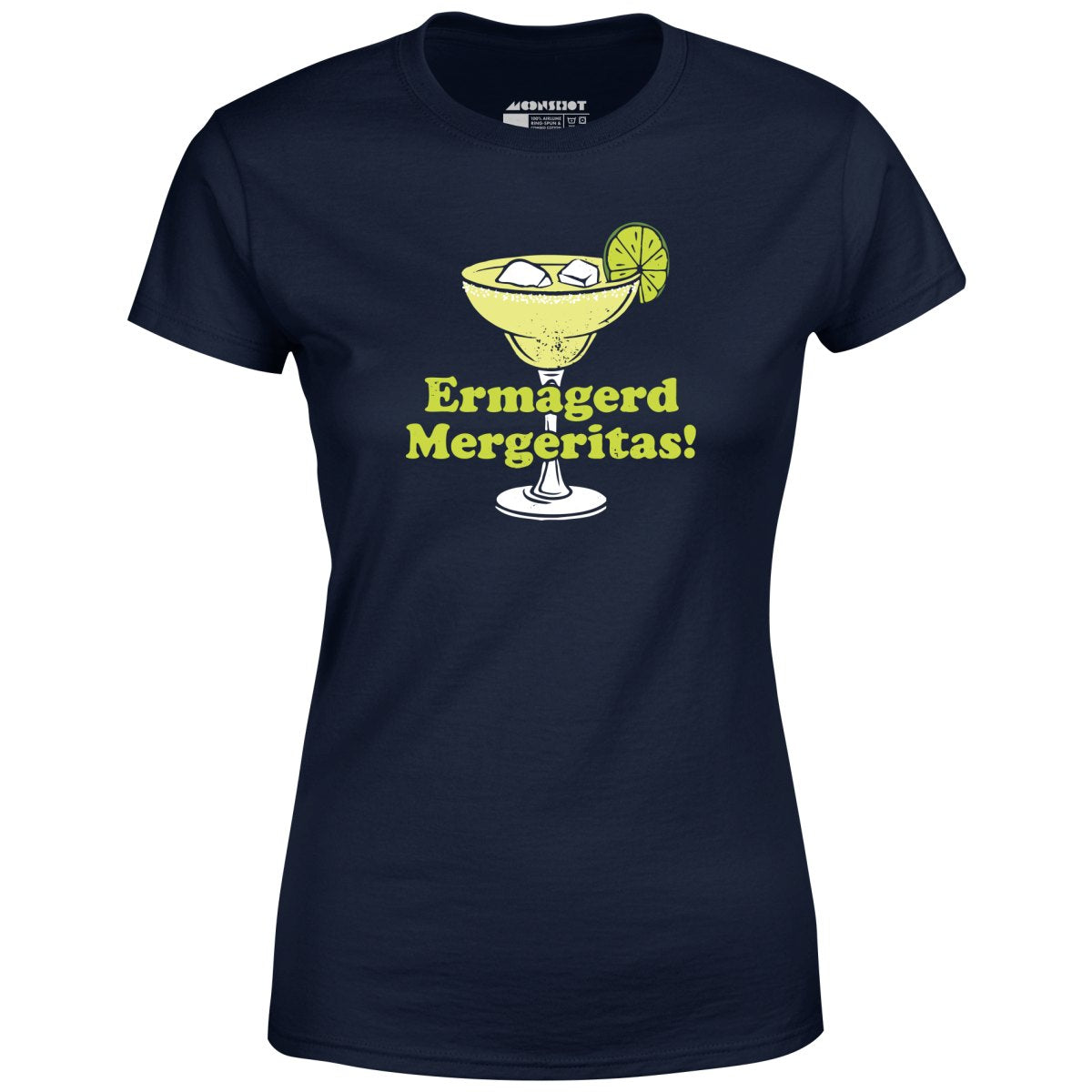 Ermagerd Mergeritas! - Women's T-Shirt