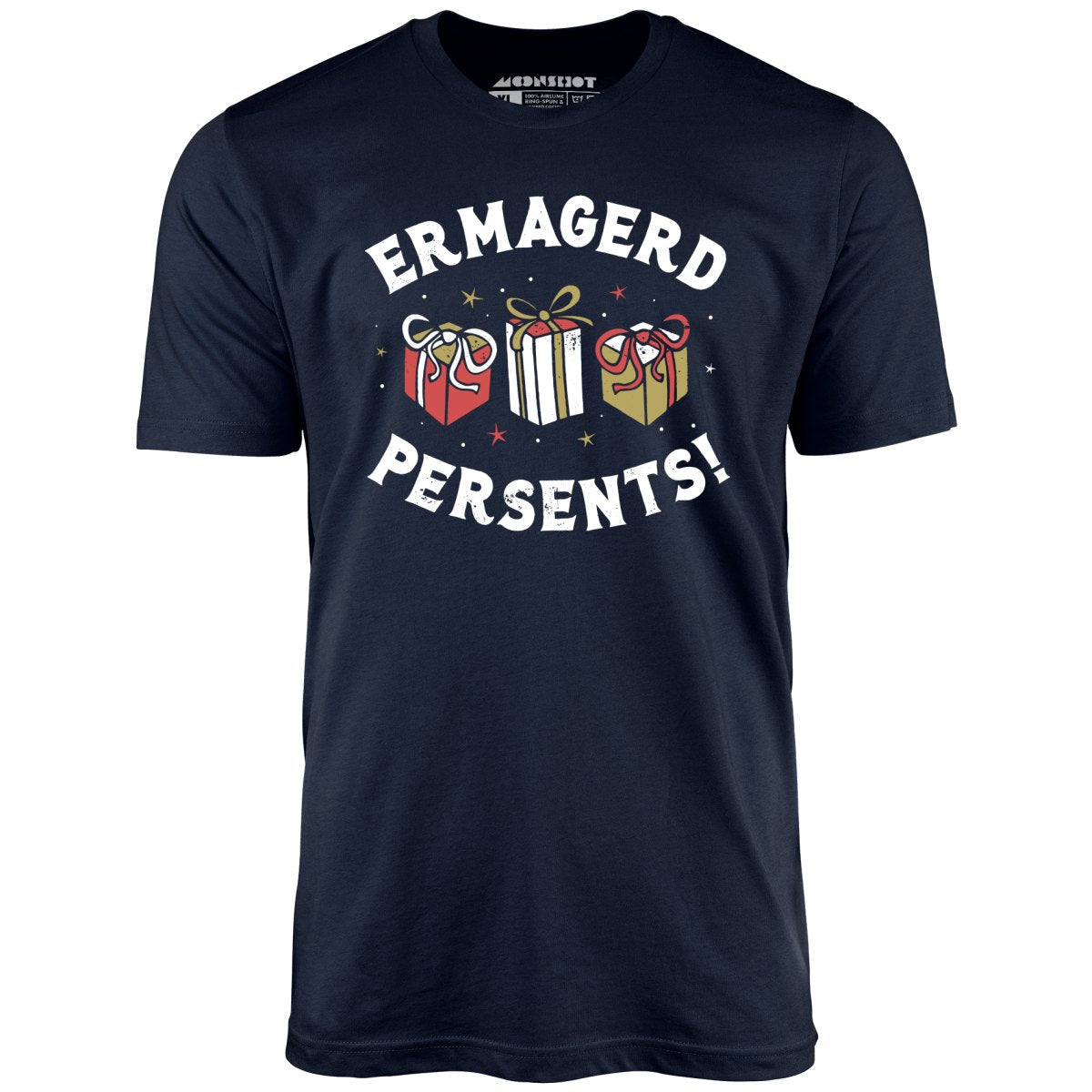 Ermagerd Persents! - Unisex T-Shirt