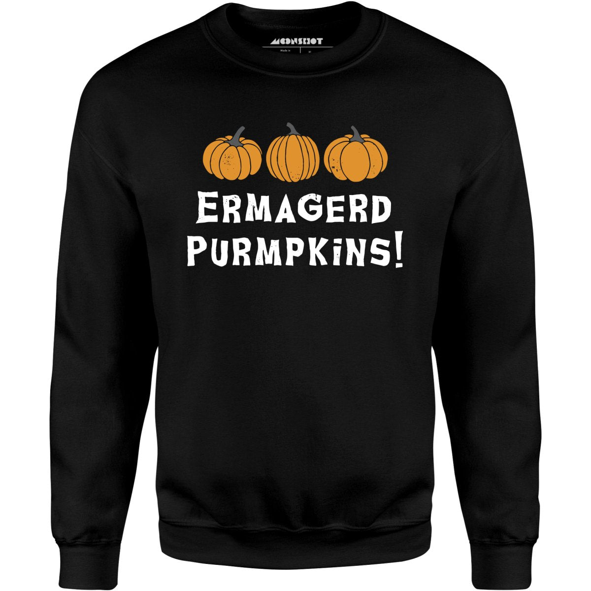 Ermagerd Purmpkins! - Unisex Sweatshirt