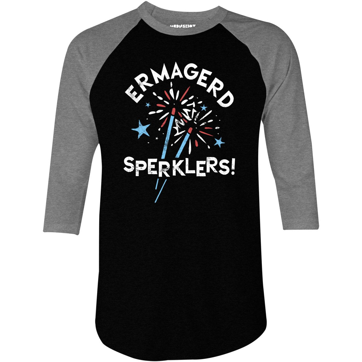 Ermagerd Sperklers! - 3/4 Sleeve Raglan T-Shirt