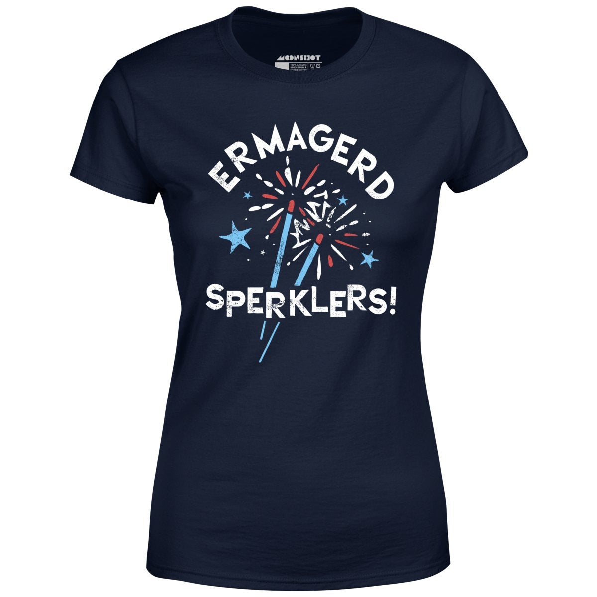 Ermagerd Sperklers! - Women's T-Shirt