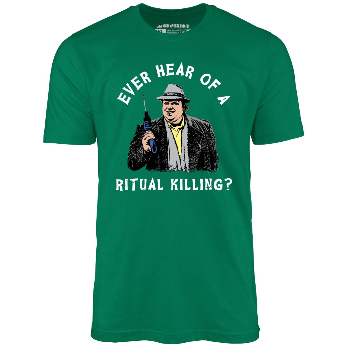 Ever Hear of a Ritual Killing? - Unisex T-Shirt