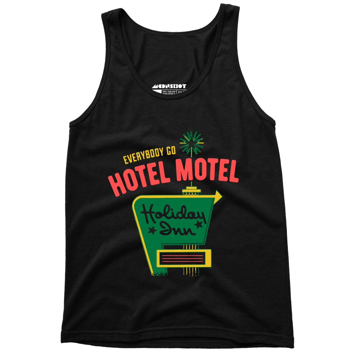 Everybody Go Hotel, Motel, Holiday Inn - Unisex Tank Top