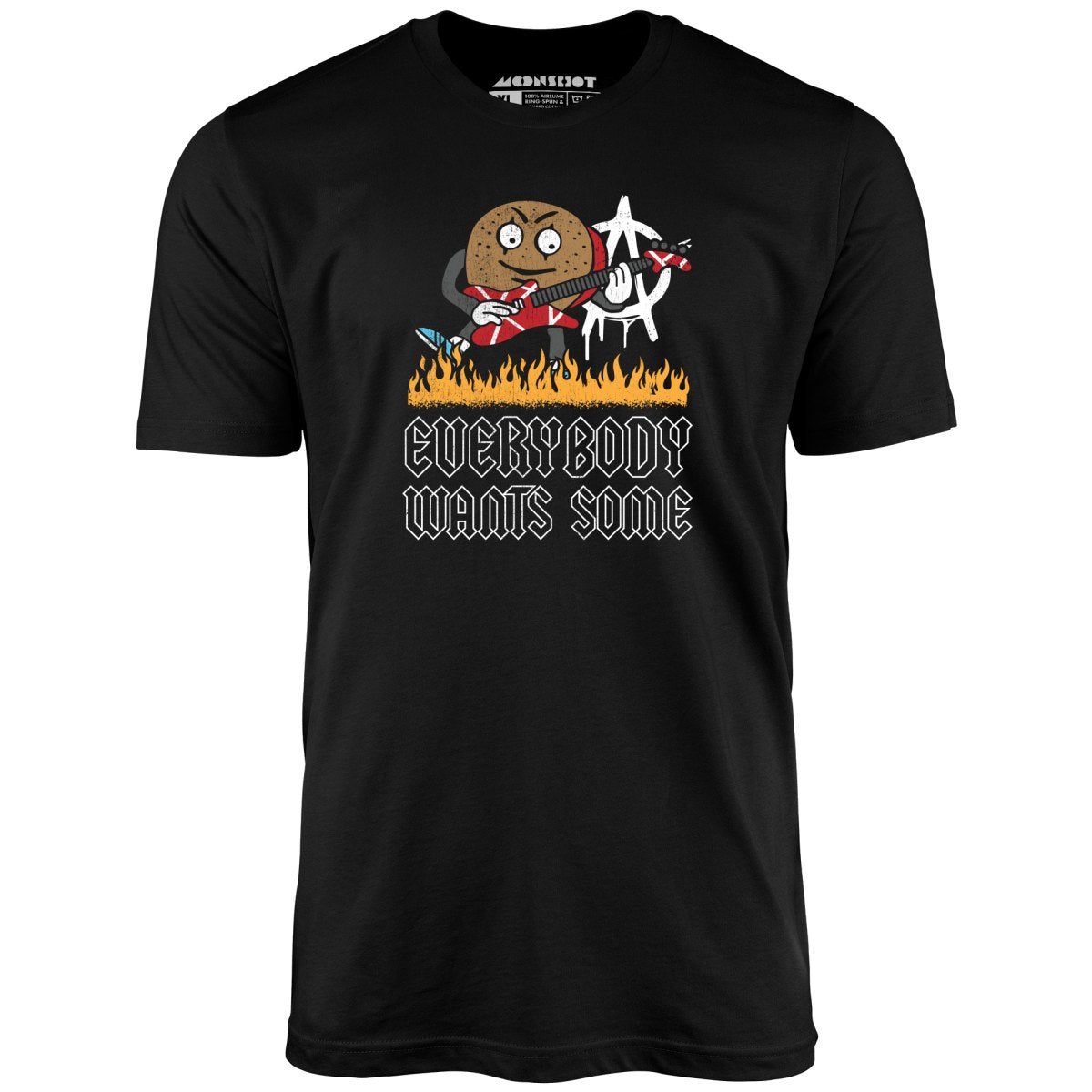 Everybody Wants Some - Unisex T-Shirt