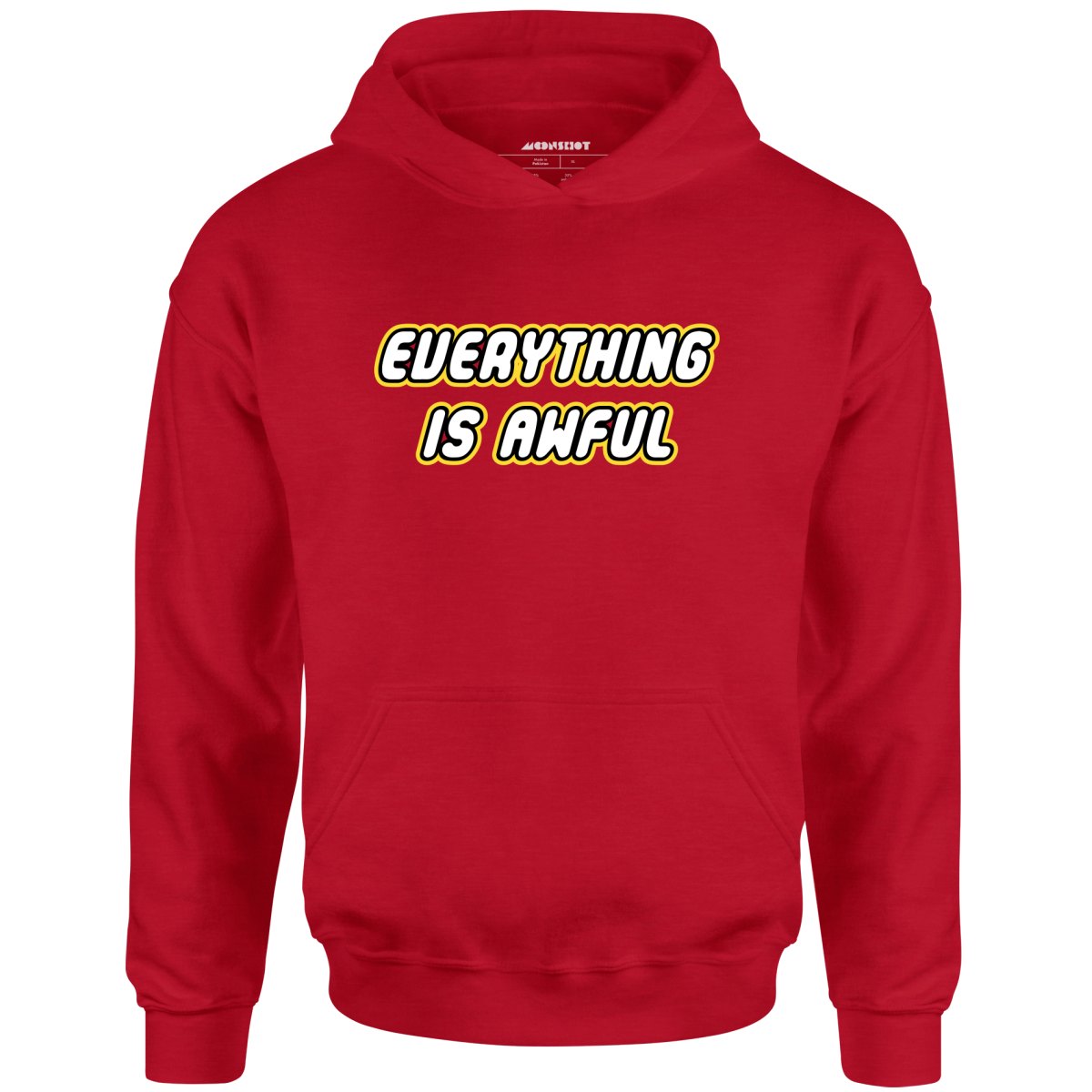 Everything is Awful - Unisex Hoodie