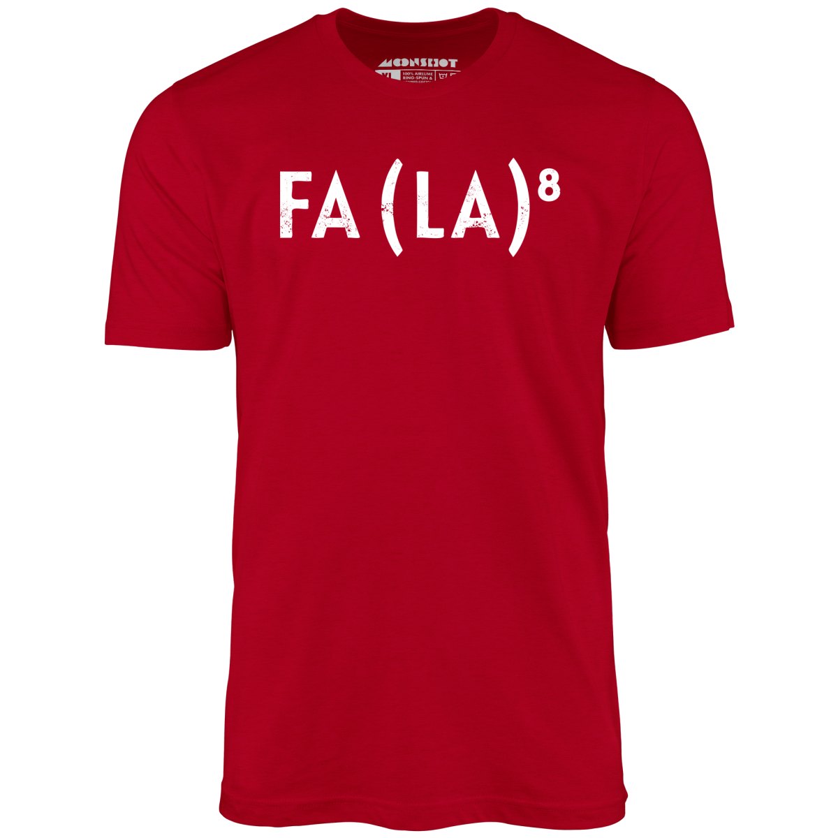 Fa La to the 8th - Unisex T-Shirt