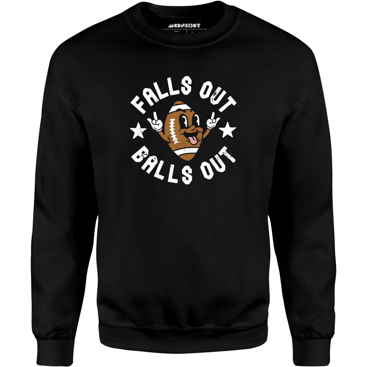 Falls Out Balls Out - Unisex Sweatshirt