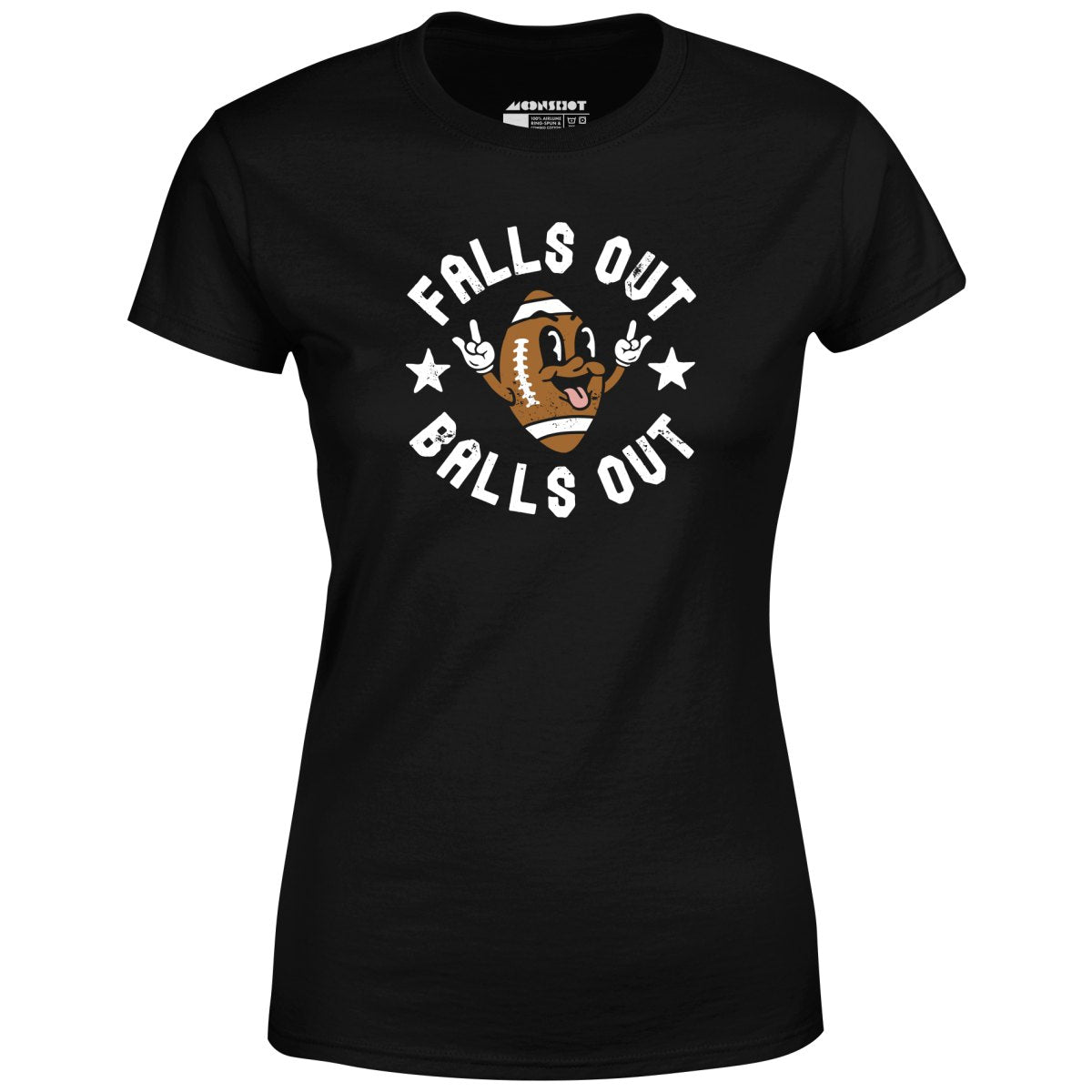 Falls Out Balls Out - Women's T-Shirt