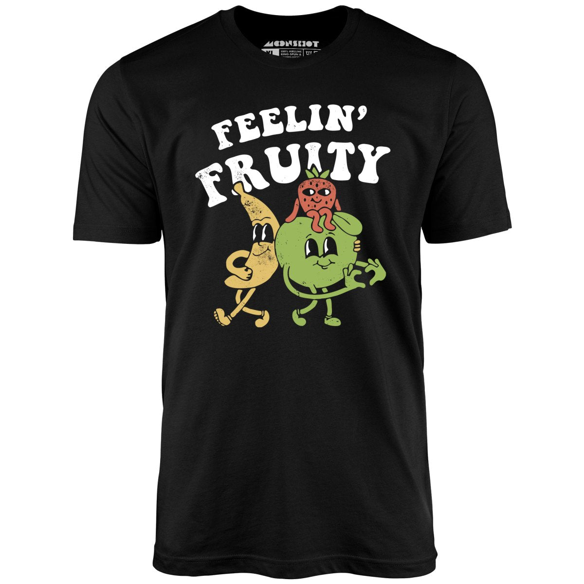 Feelin' Fruity - Unisex T-Shirt