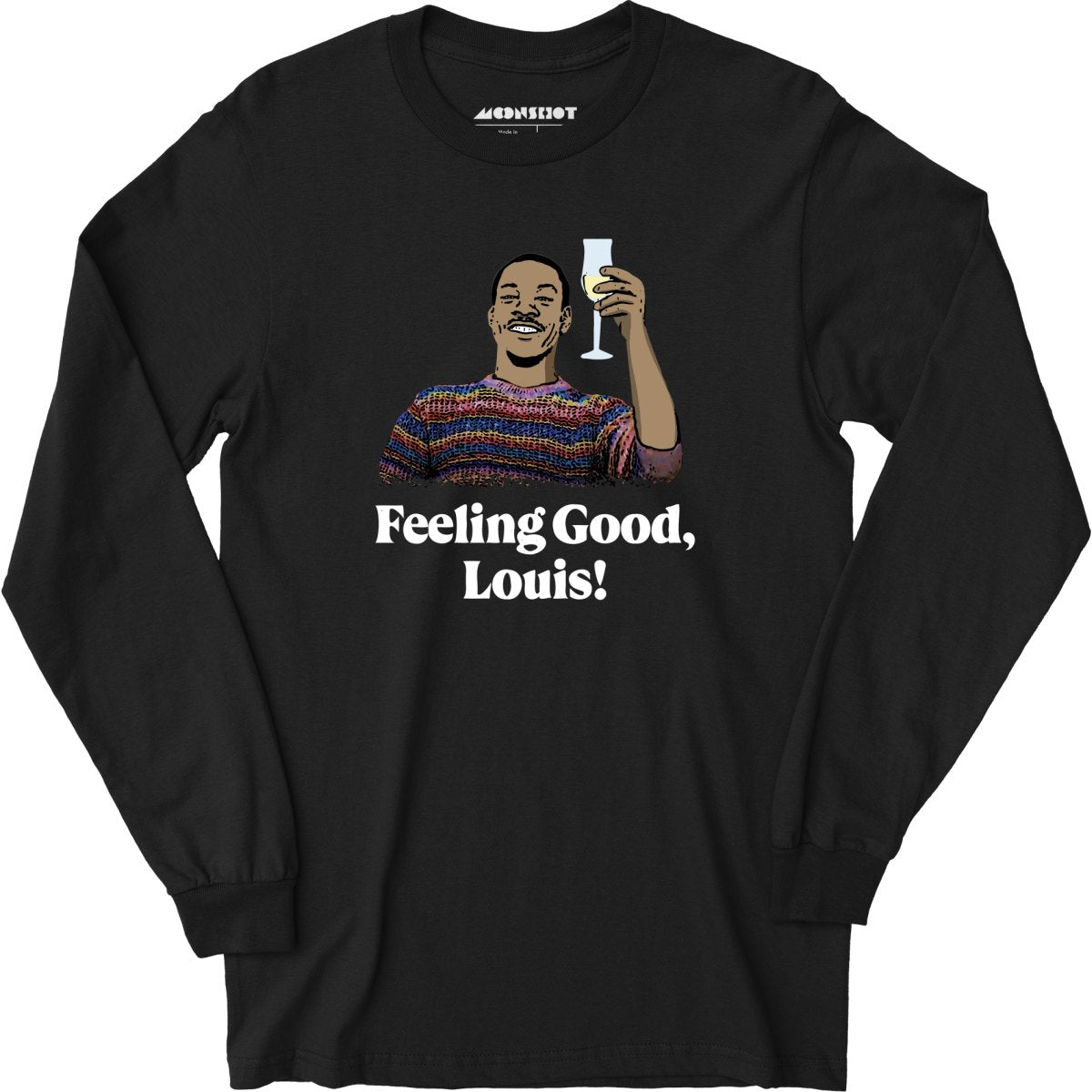 Feeling Good, Louis! - Long Sleeve T-Shirt