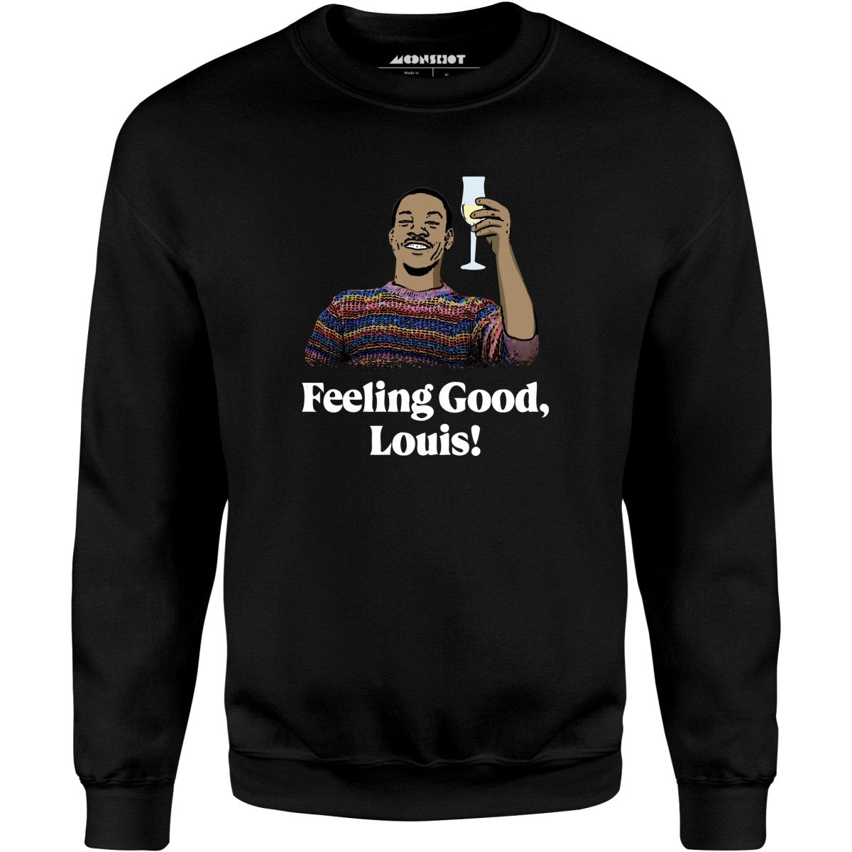 Feeling Good, Louis! - Unisex Sweatshirt
