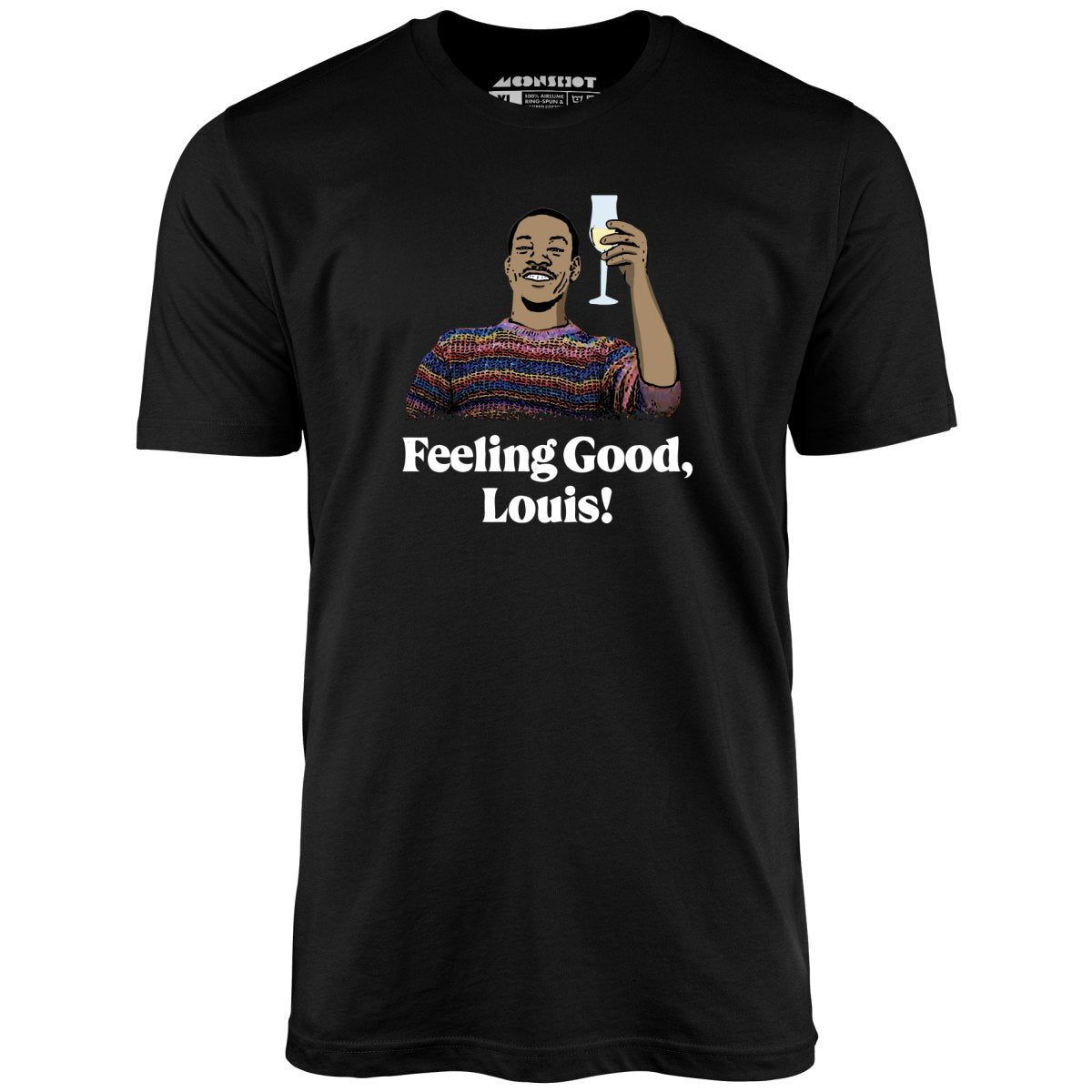 Feeling Good, Louis! - Unisex T-Shirt