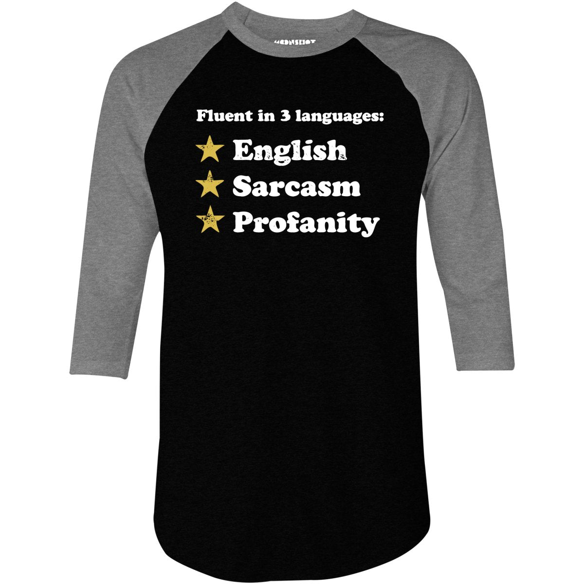 Fluent in 3 Languages - 3/4 Sleeve Raglan T-Shirt