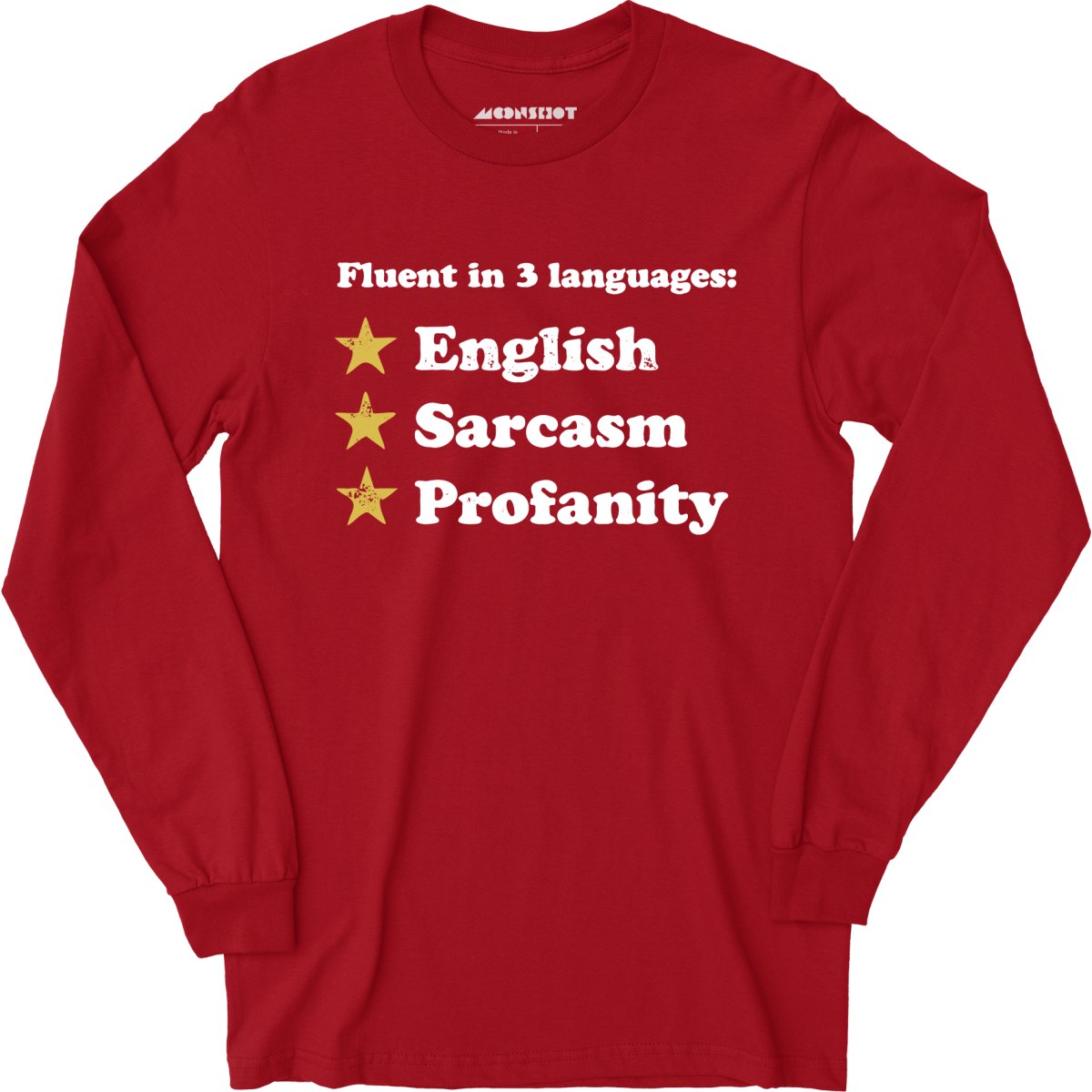 Fluent in 3 Languages - Long Sleeve T-Shirt
