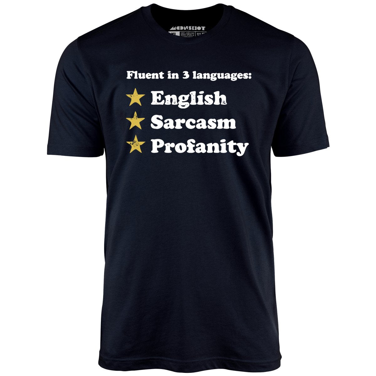 Fluent in 3 Languages - Unisex T-Shirt