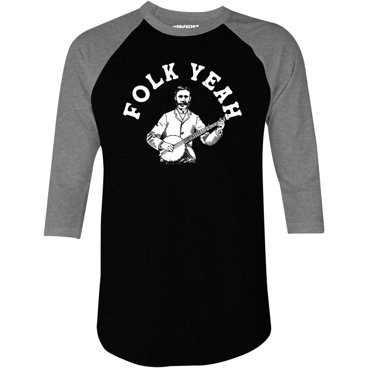 Folk Yeah - 3/4 Sleeve Raglan T-Shirt