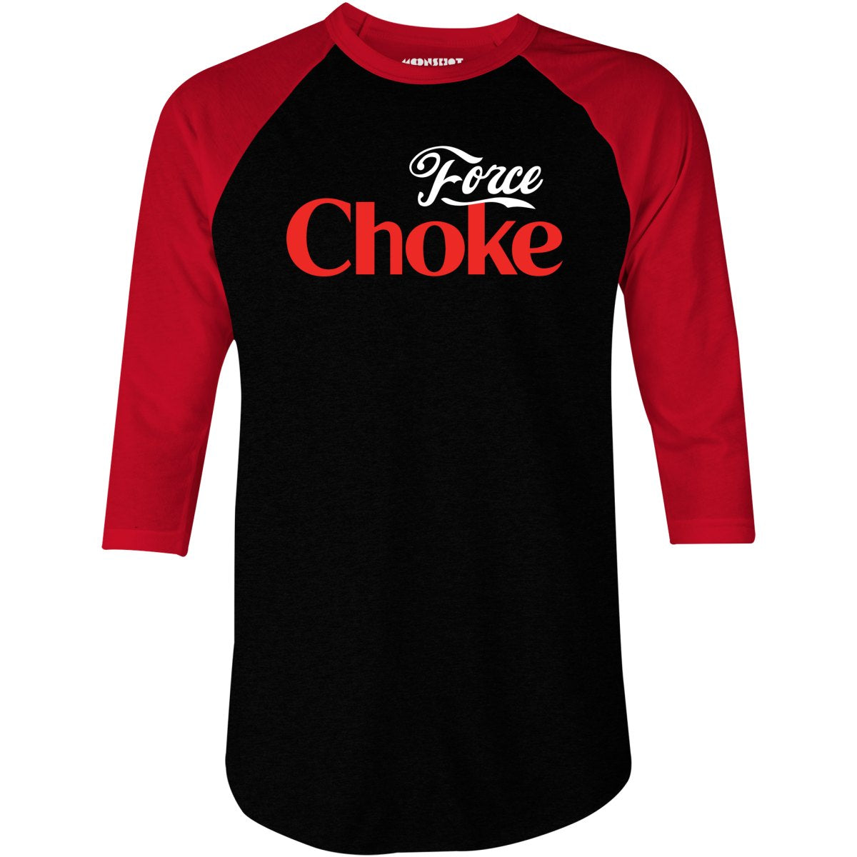 Force Choke - 3/4 Sleeve Raglan T-Shirt