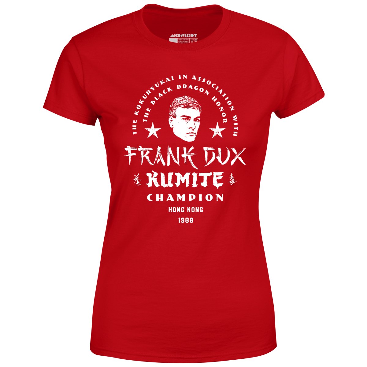 Frank Dux Kumite Champion Bloodsport - Women's T-Shirt