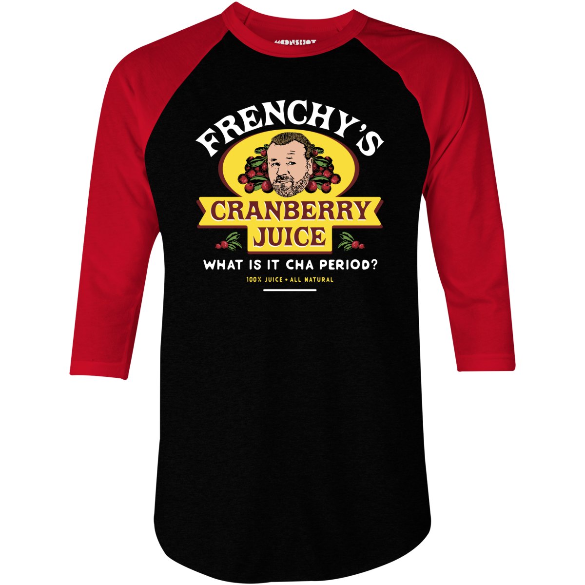 Frenchy's Cranberry Juice - The Departed - 3/4 Sleeve Raglan T-Shirt